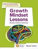 Growth Mindset Lessons Clarke Shirley, Muncaster Katherine