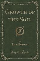 Growth of the Soil (Classic Reprint) Hamsun Knut