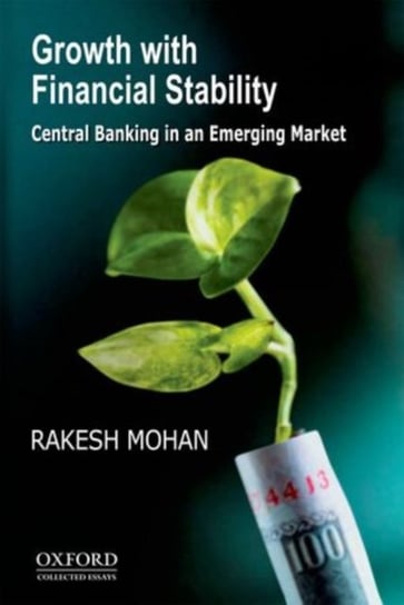 Growth with Financial Stability. Central Banking in an Emerging Market Opracowanie zbiorowe