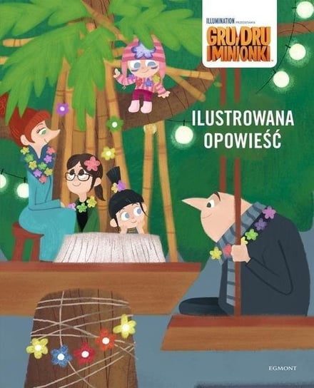 Gru, Dru i minionki Opracowanie zbiorowe