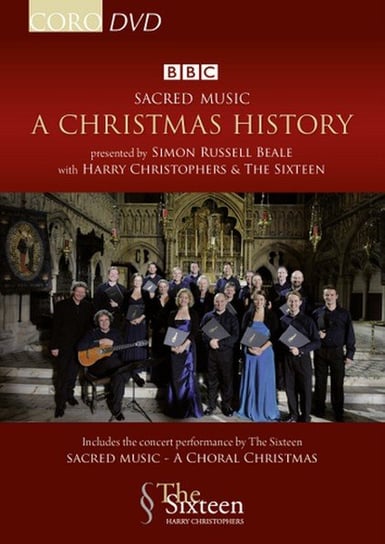 Gruber: A Christmas History & a Choral Christmas The Sixteen, Beale Simon Russell