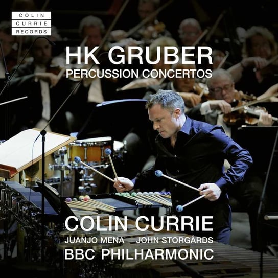 Gruber: Percussion Concertos Currie Colin