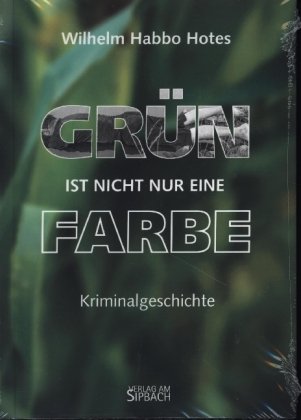 GRÜN IST NICHT NUR EINE FARBE Verlag am Rande e.U.