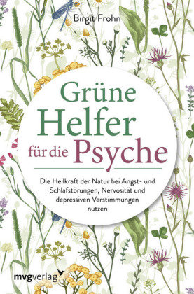 Grüne Helfer für die Psyche mvg Verlag