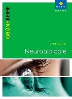 Grüne Reihe. Neurobiologie. Schülerband Schroedel Verlag Gmbh, Schroedel