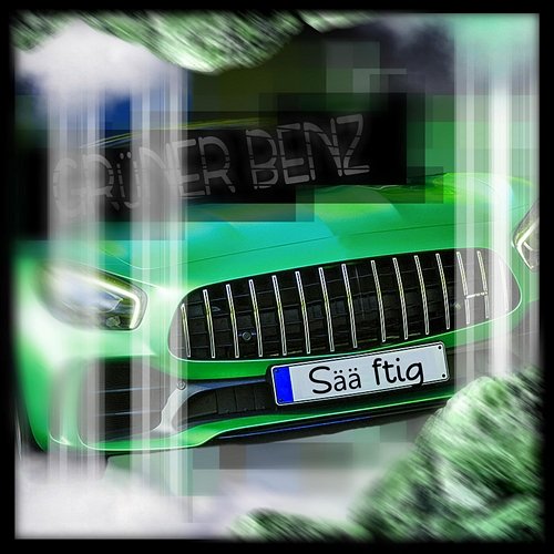 Grüner Benz Sääftig