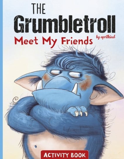 Grumbletroll Meet My Friends Activity Book Opracowanie zbiorowe