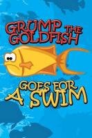 Grump the Goldfish Goes for a Swim Kids Jupiter