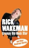 Grumpy Old Rock Star Wakeman Rick