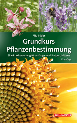 Grundkurs Pflanzenbestimmung Quelle & Meyer