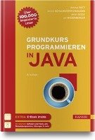 Grundkurs Programmieren in Java Ratz Dietmar, Schulmeister-Zimolong Dennis, Seese Detlef, Wiesenberger Jan