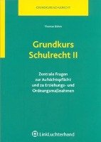 Grundkurs Schulrecht II Bohm Thomas