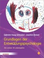 Grundlagen der Entwicklungspsychologie Haug-Schnabel Gabriele, Bensel Joachim