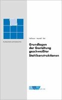 Grundlagen der Gestaltung geschweißter Stahlkonstruktionen Hofmann H.-G., Mortell Jorg-Werner, Veit H.-J.