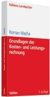 Grundlagen der Kosten- und Leistungsrechnung Macha Roman