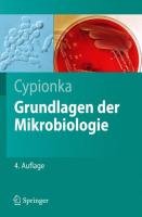 Grundlagen der Mikrobiologie Cypionka Heribert