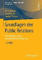 Grundlagen der Public Relations Rottger Ulrike, Kobusch Jana, Preusse Joachim