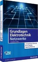 Grundlagen Elektrotechnik - Netzwerke Schmidt Lorenz-Peter, Schaller Gerd, Martius Siegfried
