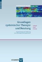 Grundlagen systemischer Therapie und Beratung Schiepek Gunter, Eckert Heiko, Kravanja Brigitte