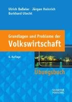 Grundlagen und Probleme der Volkswirtschaft Baßeler Ulrich, Heinrich Jurgen, Utecht Burkhard