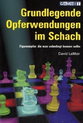 Grundlegende Opferwendungen im Schach Gambit Publications