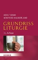 Grundriss Liturgie Adam Adolf, Haunerland Winfried