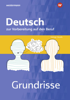 Grundrisse Deutsch zur Vorbereitung auf den Beruf Bildungsverlag EINS