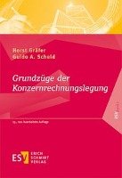 Grundzüge der Konzernrechnungslegung Grafer Horst, Scheld Guido A.