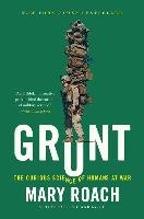 Grunt - The Curious Science of Humans at War Roach Mary