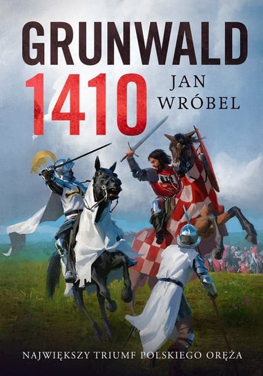Grunwald 1410 Wróbel Jan
