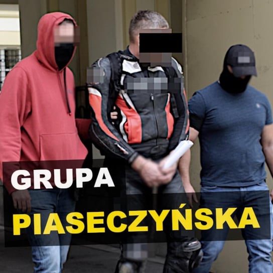 Grupa piaseczyńska. Muł - Kryminalne opowieści - Kryminalne opowieści - podcast Szulc Patryk
