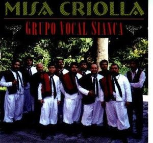 Grupo Vocal Sianca Misa Criolla
