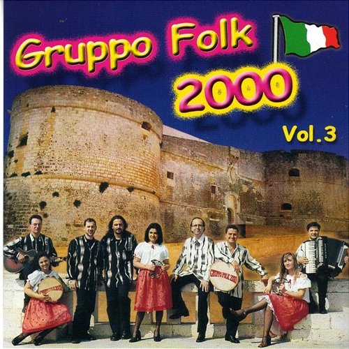 Gruppo Folk 2000 Vol.3 Gruppo Folk 2000