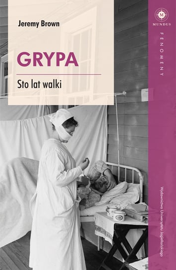 Grypa. Sto lat walki Brown Jeremy