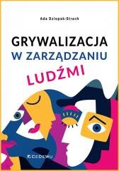 Grywalizacja w zarządzaniu ludźmi CeDeWu Sp. z o.o.