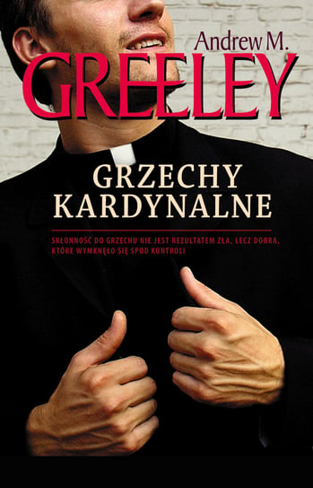 Grzechy kardynalne Greeley Andrew M.