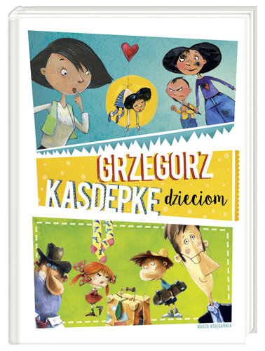 Grzegorz Kasdepke dzieciom Kasdepke Grzegorz