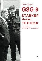 GSG 9 - Stärker als der Terror Wegener Ulrich