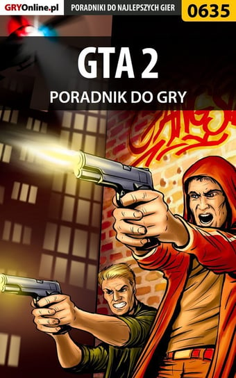 GTA 2 - poradnik do gry Justyński Artur Arxel