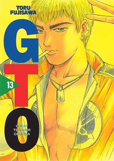 GTO Great Teacher Onizuka. Tom 13 Fujisawa Toru