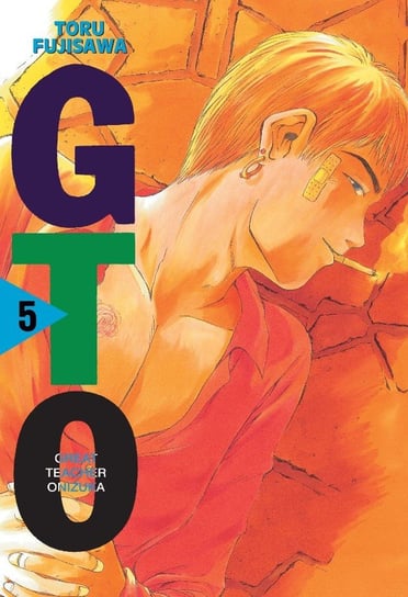 GTO Great Teacher Onizuka. Tom 5 Fujisawa Toru