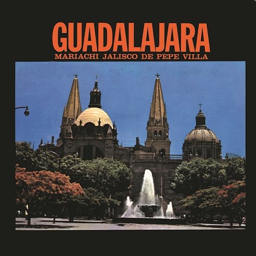 Guadalajara Mariachi Jalisco De Pepe Villa