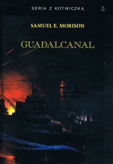 Guadalcanal Morrison Samuel E.