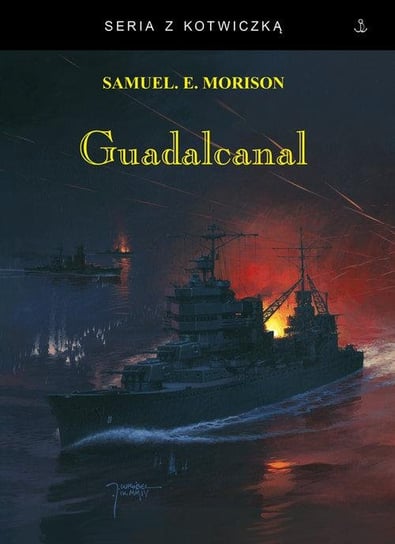 Guadalcanal Morison Samuel Eliot