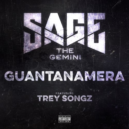 Guantanamera Sage The Gemini feat. Trey Songz