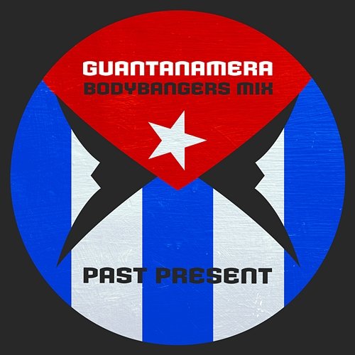 Guantanamera PAST PRESENT