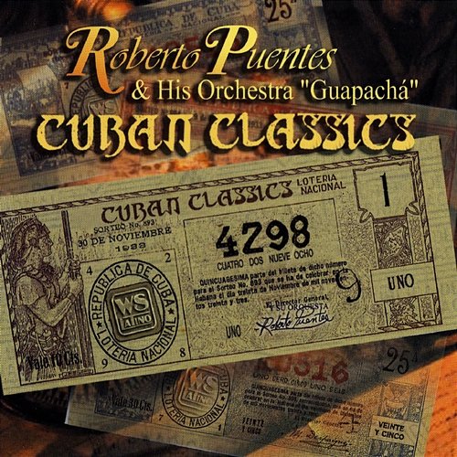 Guapacha: Cuban Classics Roberto Puentes And His Orchestra