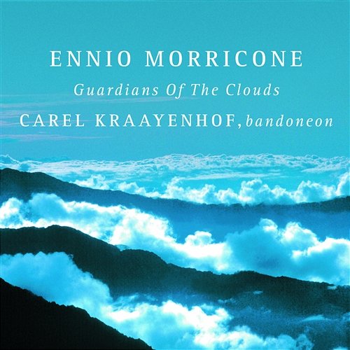 Guardians Of The Clouds Carel Kraayenhof, Ennio Morricone