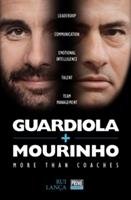 Guardiola Vs Mourinho: More Than Coaches Lanca Rui