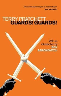 Guards! Guards!: Introduction by Ben Aaronovitch Pratchett Terry